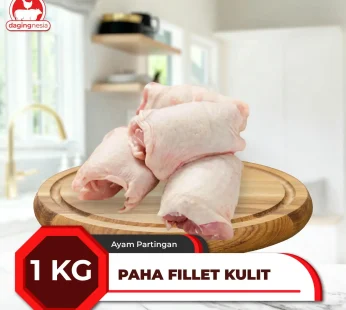 Paha Fillet Kulit – 1 Kg